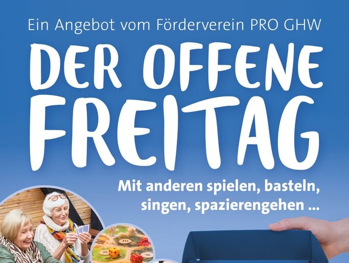 Der offene Freitag im GHW