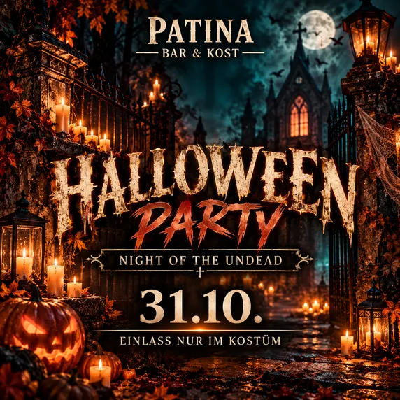 Halloween Party ´26 mit Live DJ und Dresscode -NIGHT OF THE UNDEAD- | PATINA Bar & Kost